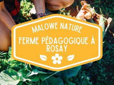 Malowe Nature - Ferme pédagogique à Rosay